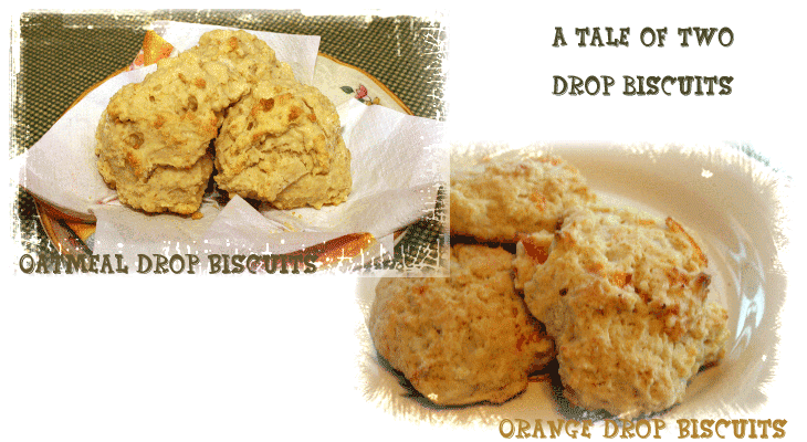 A Tale of Two Drop Biscuits